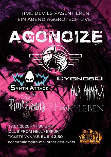 Flyer von Termin "Agonoize, Synth Attack, Cygnosic, Aux Animaux, Time Devils, Das Fortleben"